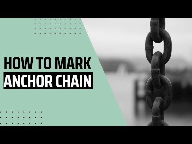 My Cruiser Life | How to Mark Anchor Chain