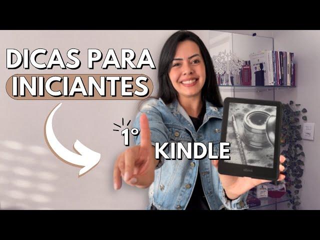 Meu Primeiro Kindle: Dicas para Iniciantes