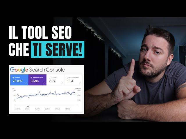 Google Search Console: Cos'è, come funziona e perchè è fondamentale per la SEO