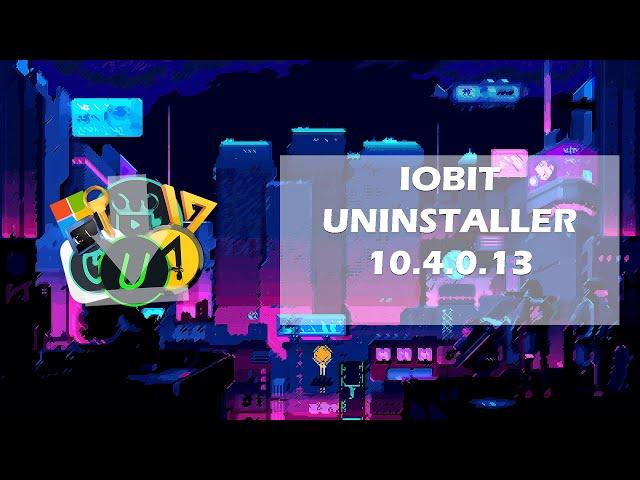 IObit Uninstaller 10 4 0 13 Free Repack | Full Version | 100% Work