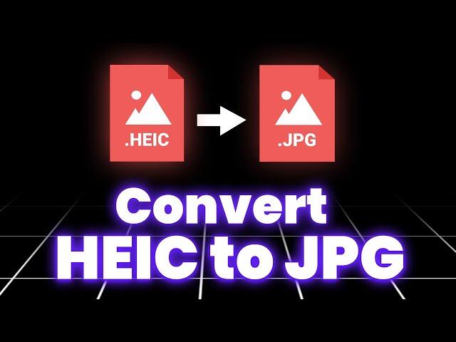 4 Ways to Convert HEIC to JPG Online - 2025 Guide for Windows, Mac, iPhone & Android