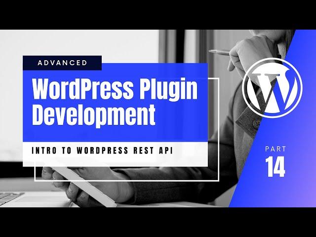#14 Understanding WordPress REST API | Namespace | Endpoints | Advanced WordPress Plugin Devlopment.