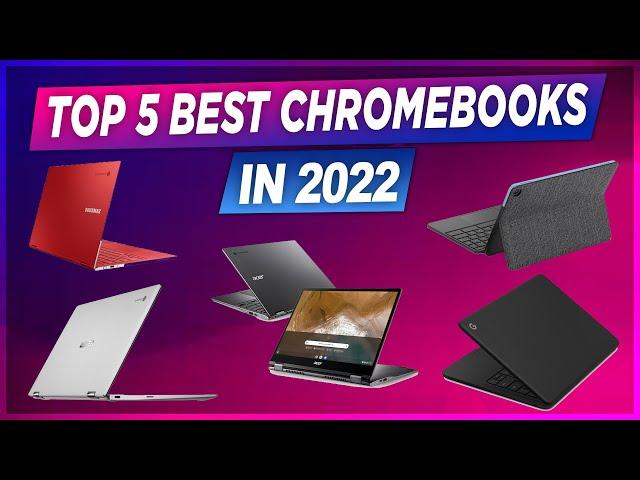 Best Chromebook 2022  Top 5 Best laptop in 2022 review 