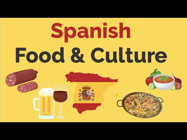 Spanish Food & Culture | Spain