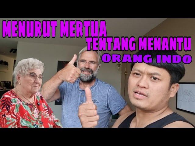 PEMIKIRAN MERTUA bule TENTANG MENANTU ORANG INDONESIA