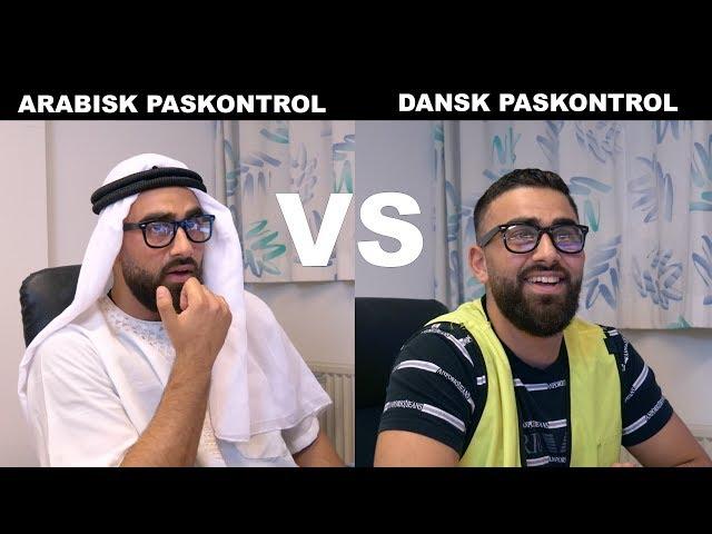 DANSK PASKONTROL VS ARABISK PASKONTROL