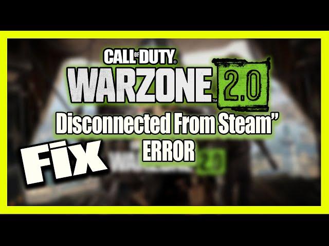 How To Fix Modern Warfare 2 “disconnected From Steam” Error