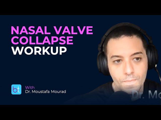 History & Exam for Suspected Nasal Valve Collapse | BackTable ENT Clips