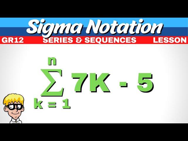 Sigma Notation Series Sequences Grade 12