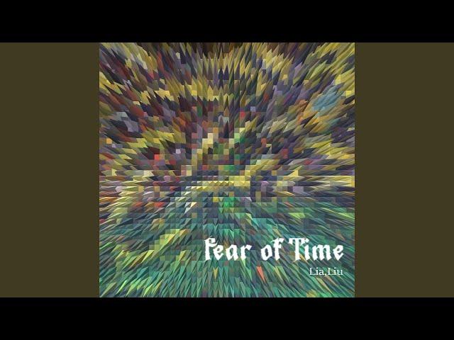 Fear of Time