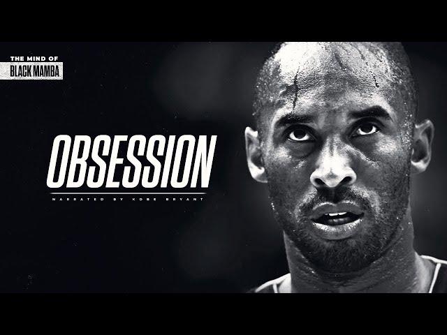 THE MIND OF KOBE BRYANT - OBSESSION