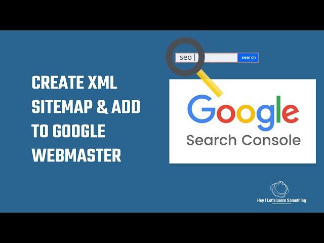 How to create XML sitemap & add it to Google Search Console (Google Webmaster tool) | 2021 update!