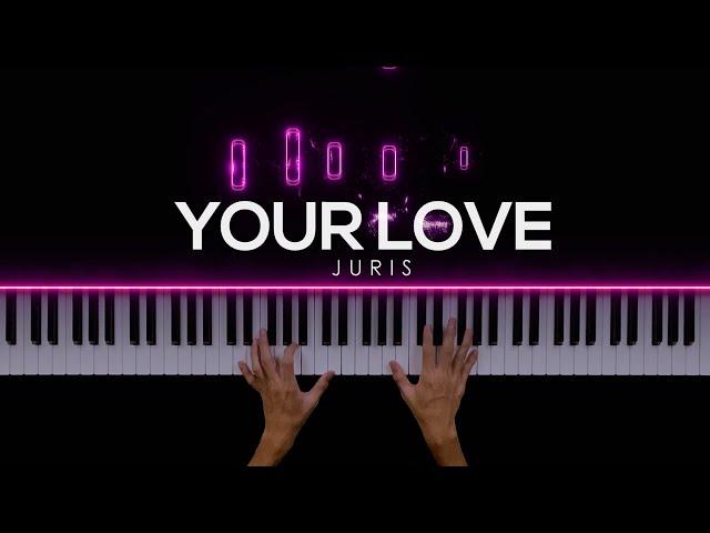 Your Love - Juris | Piano Cover by Gerard Chua