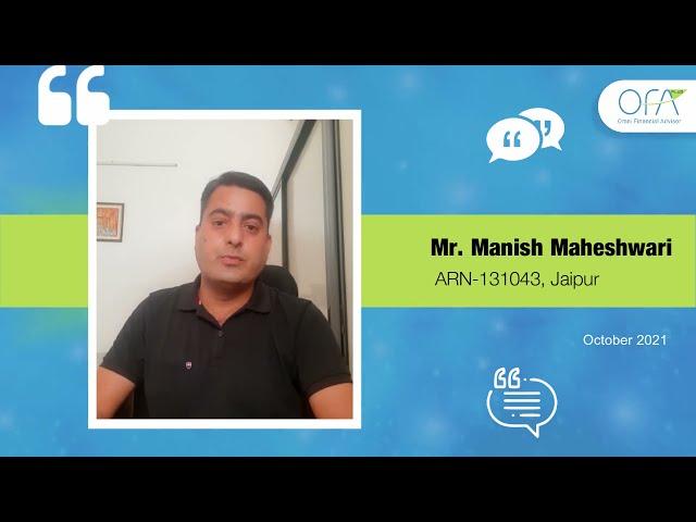 OFA MFD Testimonial |  Manish Maheshwari | Jaipur