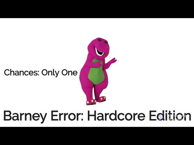 Photo for the 1st Chance of Barney Error 1 (Hardcore Edition)