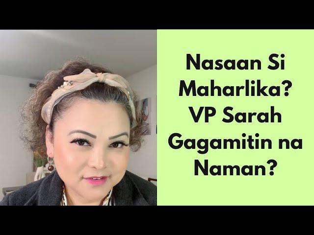 Nasaan na Si Maharlika? Vp Sarah Magpagamit Na Naman Ba? @LovefinityChannel