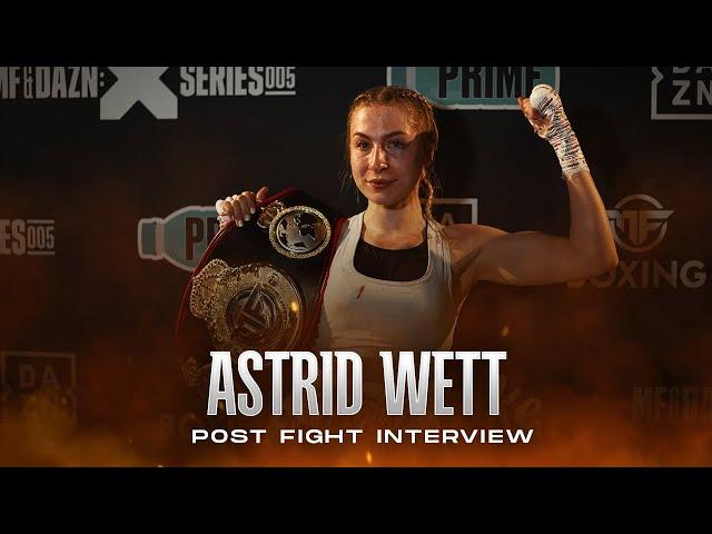 THE FIRST FEMALE MISFITS BOXING CHAMPION ASTRID WETT POST FIGHT INTERVIEW | X SERIES 005