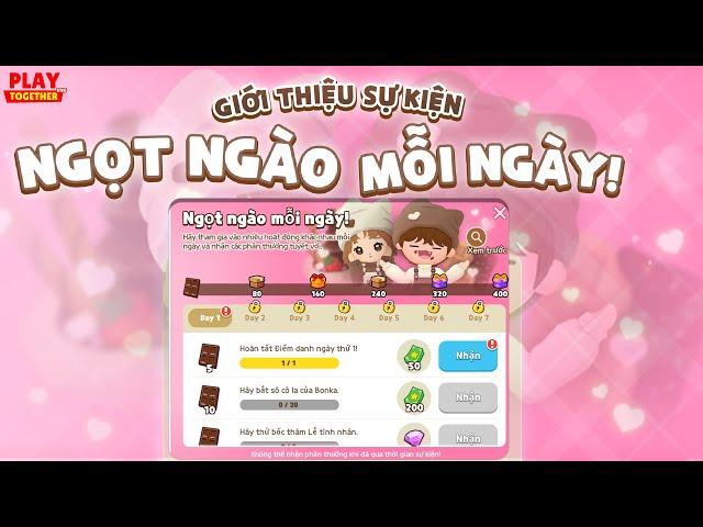 PLAY TOGETHER VNG | GIỚI THIỆU SỰ KIỆN NGỌT NGÀO MỖI NGÀY TRONG CẬP NHẬT PLAY TOGETHER MỚI