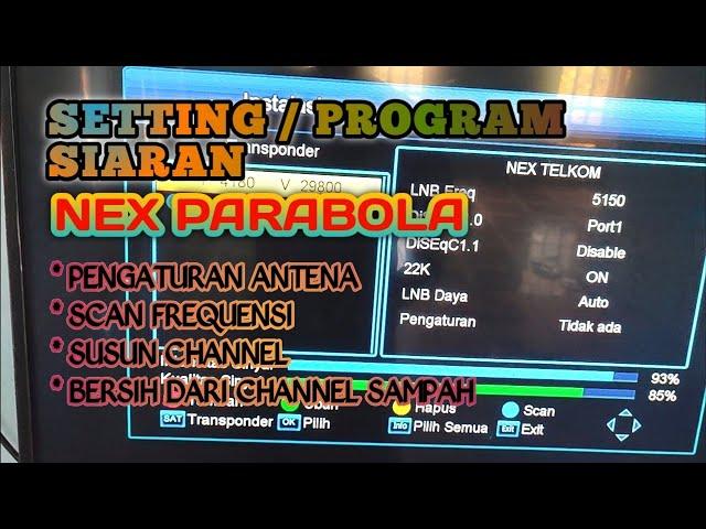 CARA PROGRAM NEXPARABOLA KUNING SETTING NEX PARABOLA KUNING. PALING MUDAH