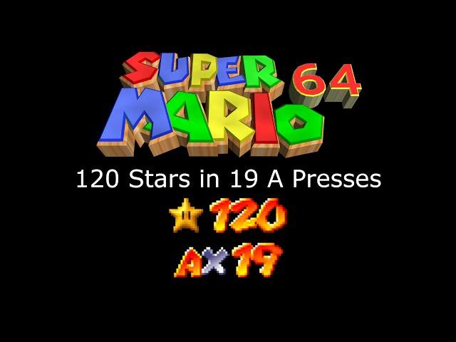 Super Mario 64 120 Star in 19x A Presses *Spliced* [TAS] (Read Description and Pinned)