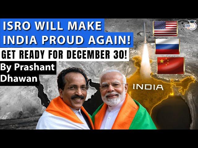 ISRO Will Make India Proud Again | Get Ready for December 30th | SPADEX MISSION | By Prashant Dhawan