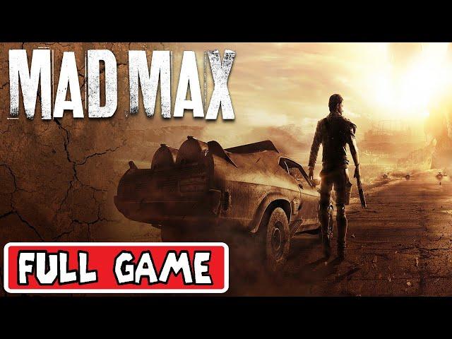 MAD MAX FULL GAME [PC] GAMEPLAY WALKTHROUGH - No Commentary
