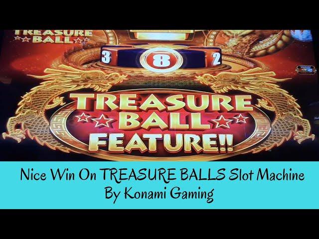 NICE WIN ON TREASURE BALL SLOT MACHINE BY KONAMI GAMING - SunFlower Slots