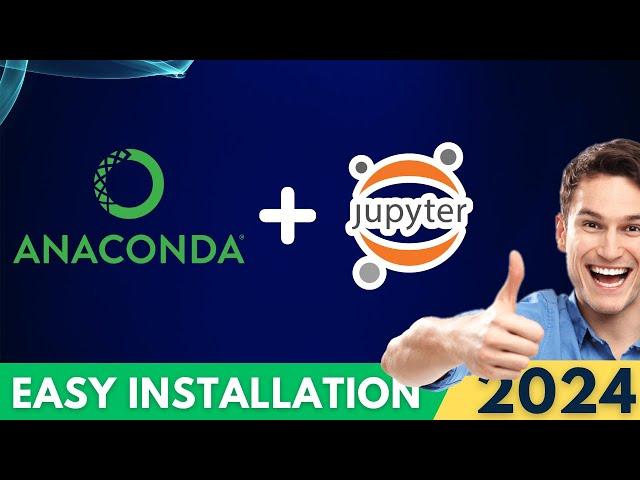 How to Install Anaconda and Jupyter Notebook on Windows 11 (2024)