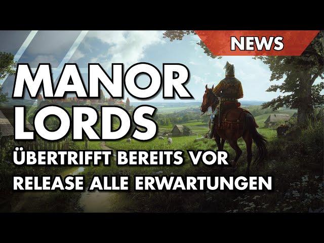 Manor Lords übertrifft bereits vor Release alle Erwartungen