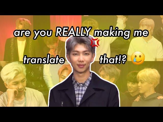 when namjoon is so done being the translator of the group