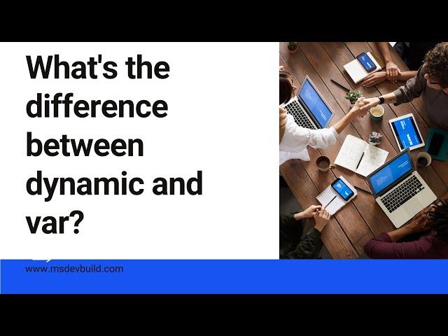 Microsoft Learning : Difference between var and dynamic in C#?