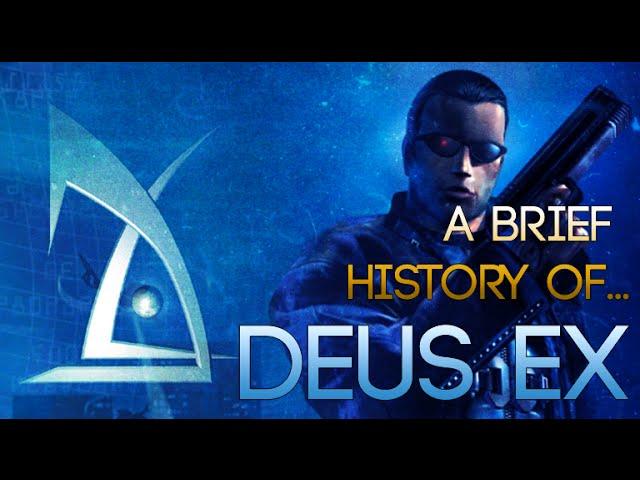 A Brief History of... Deus Ex