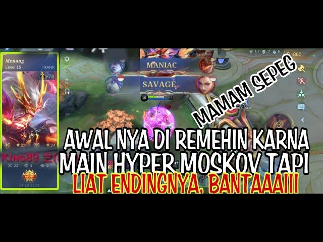 NIH AKU KASIH TUTOR CARA MAIN HYPER MOSKOV, LANGSUNG DIKASIH SAVAGE | TOMBAK GACOR | MOBILE LEGENDS