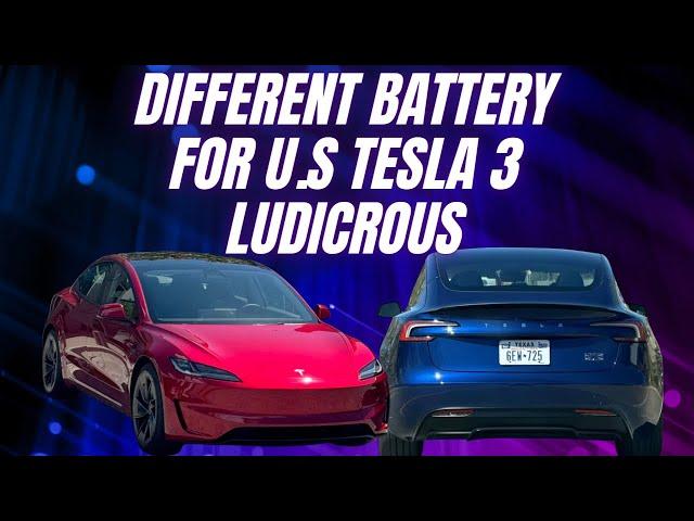 2024 Tesla Model 3 Ludicrous US battery VS China / Europe battery