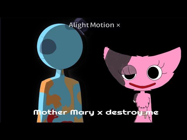 [ Destroy me x Mother Mary ] // ( poppy playtime chapter 4 ) ft. Doey and kissy // With lyrics 