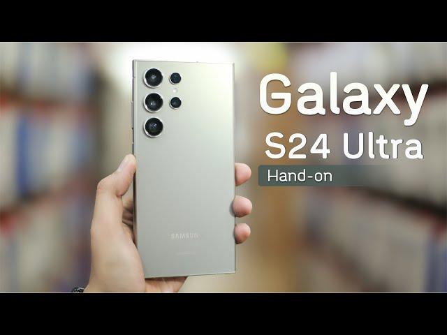 S24 Ultra Hand On Review