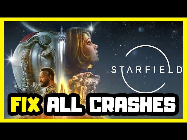 FIX Starfield Crashing, Not Launching, Freezing & Black Screen