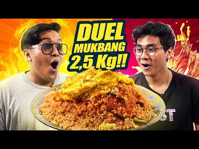 DUEL MUKBANG 2,5 KG NASI GORENG SPESIAL YOGI VS KELVAN!!