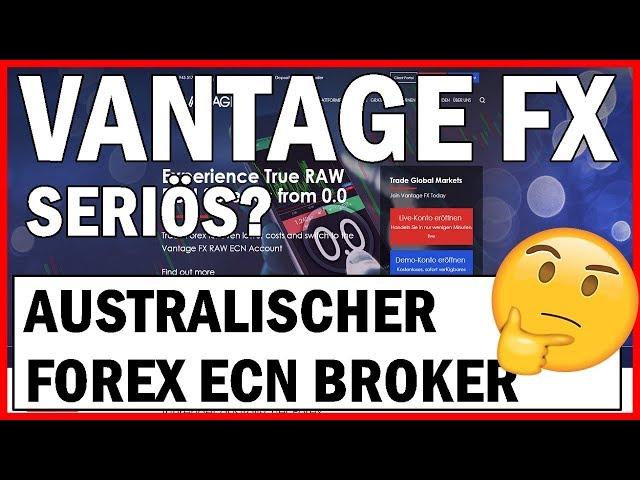 Vantage FX Erfahrungen - Australischer ECN Forex Broker im Test