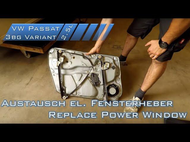 Replace power window - VW Passat B5/3BG - Tausch elektrischer Fensterheber
