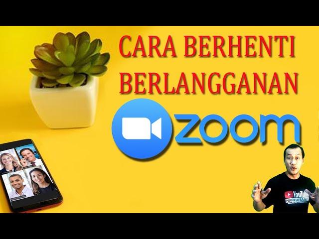 Cara Berhenti Berlangganan Zoom Berbayar