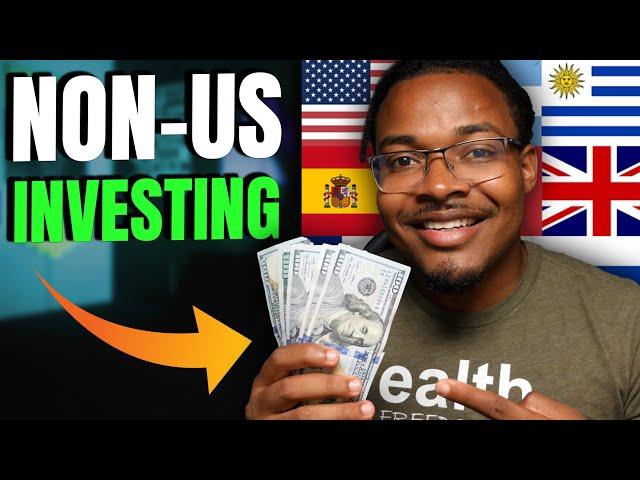 How to Invest Outside of USA (non-us resident)