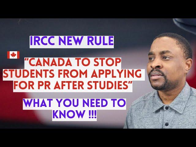 Canada Scraps Study Permits Pathway to Permanent Residency For International Students |Is this True?