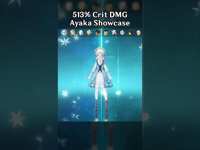 513% CRIT DMG AYAKA SHOWCASE