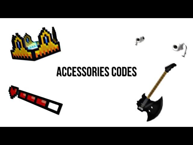 Accessories Codes! (HSL)