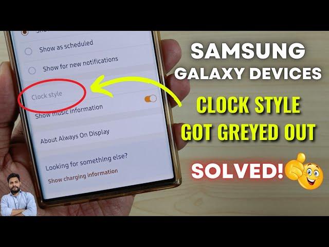 (Solved) Samsung Galaxy Devices : Clock Style In Always On Display Got Greyed Out