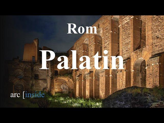 Rom - Palatin - Ein Rundgang