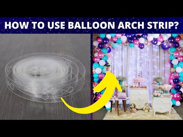 How to use Balloon Arch Strip | Balloon Garland | Balloon Decoration Ideas