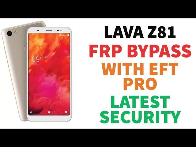 Lava Z81 Frp Bypass Latest Security With EFT Pro Dongle [One Click] @alqabsolution