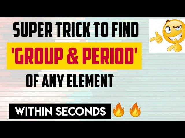 Trick To Find "GROUP & PERIOD" Number Of Any Element | Chemistry Tricks